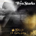 Starks,wynn - Black Is Golden - Music CD