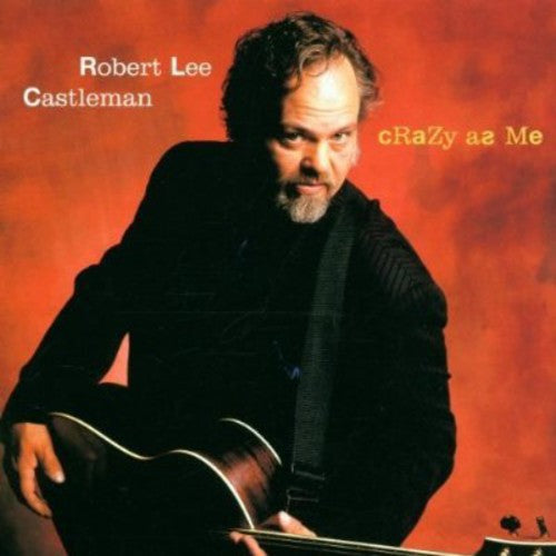 Castleman,robert Lee - Crazy As Me - Music CD