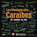 Les Musiques Des Caraibes / Various - Les Musiques Des Caraibes / Various - Music CD