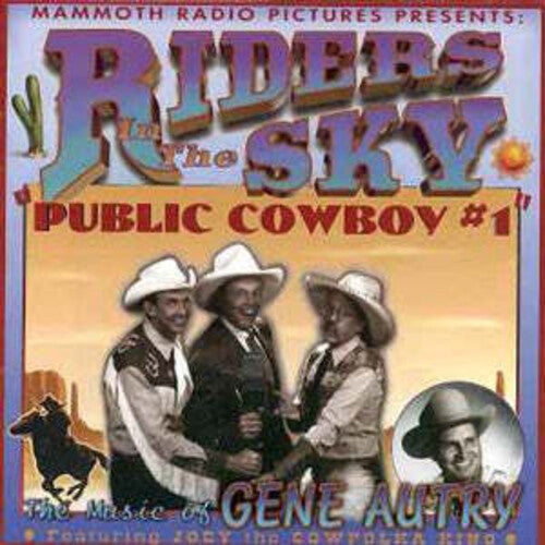 Riders In The Sky - Public Cowboy 1: Music Of Gene Autry - Music CD