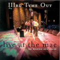 Third Tyme Out - Live At The Mac - Music CD