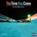 Time Has Come [LP] Vinyl Record