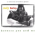 Bailey,judy - Between You & Me - Music CD