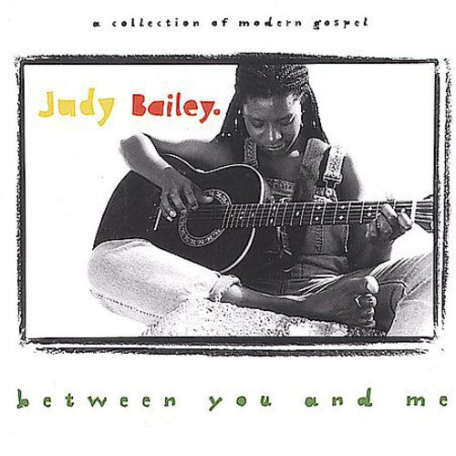 Bailey,judy - Between You & Me - Music CD