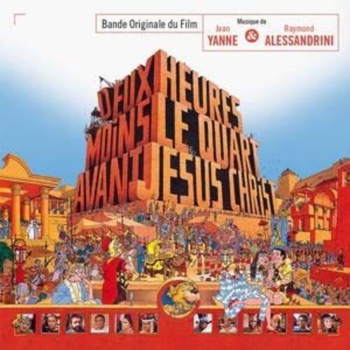 Yanne,jean / Alessandrini,raymond - Deux Heures Moins Le Quart Avant Jesus-christ - Music CD
