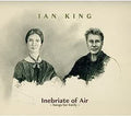 King,ian - Inebriate Of Air - Music CD