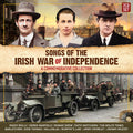 Songs Of The Irish War Of Independence / Various - Songs Of The Irish War Of Independence / Various - Music CD