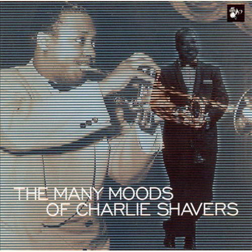 Shavers,charlie - Many Moods Of Charlie Shavers 1940-52 - Music CD