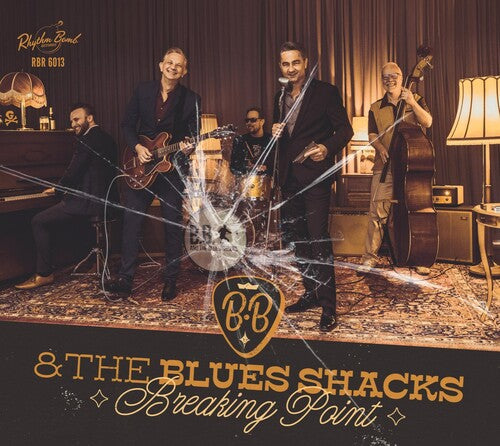 B.b. And The Blues Shacks - Breaking Point - Music CD