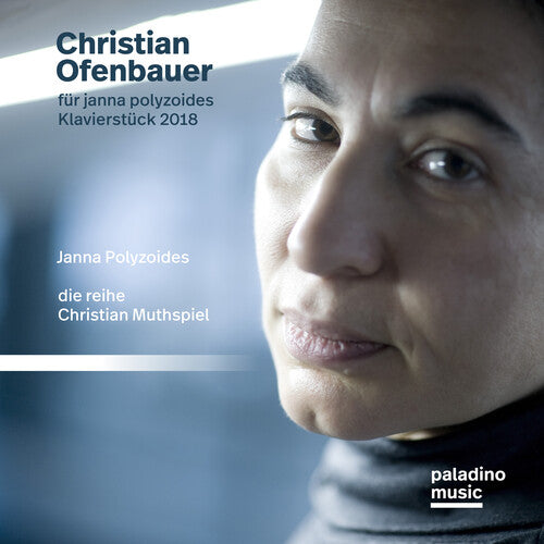 Polyzoides,janna & Ensemble Die Reihe - Christian Ofenbauer: Works For Piano - Music CD