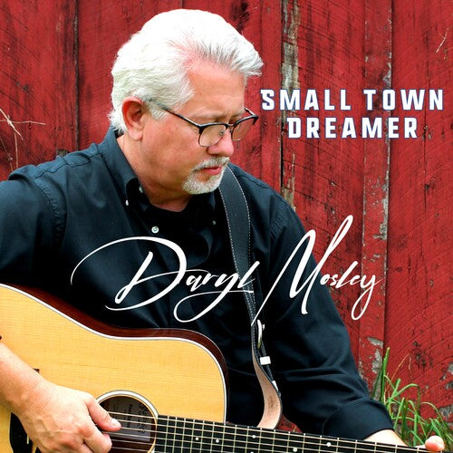 Mosley,daryl - Small Town Dreamer - Music CD