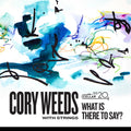 Weeds,cory - With Strings: What Is There To Say? - Music CD