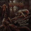 Perveration - Perversion In Manifest Disease - Music CD