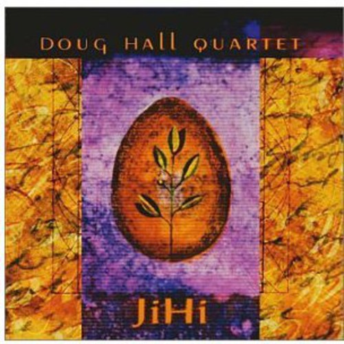 Hall,doug - Jihi - Music CD