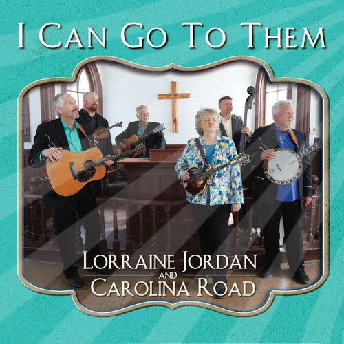 Jordan,lorraine / Road,carolina - I Can Go To Them - Music CD