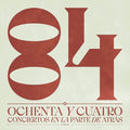 84 - Ochenta Y Cuatro Conciertos En La Parte De Atras - Music CD