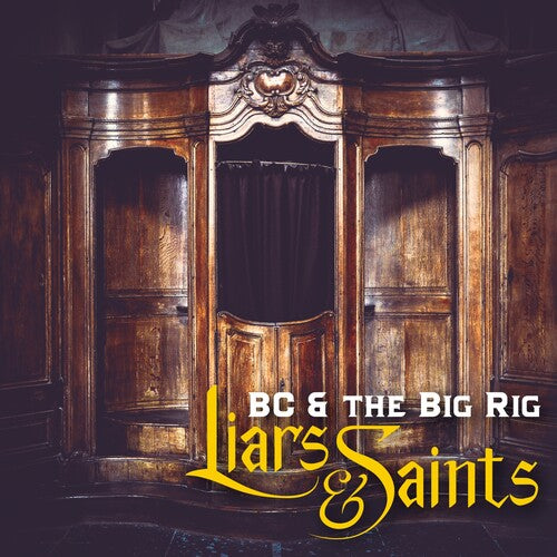 Bc & Big Rig - Liars & Saints - Vinyl Record