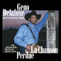 Delafose,geno & French Rockin Boogie - Chanson Perdue - Music CD