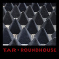 Tar - Roundhouse - Vinyl Record