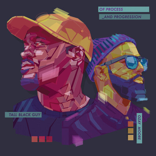 Tall Black Guy / Moore,ozay - Of Process & Progression - Vinyl Record