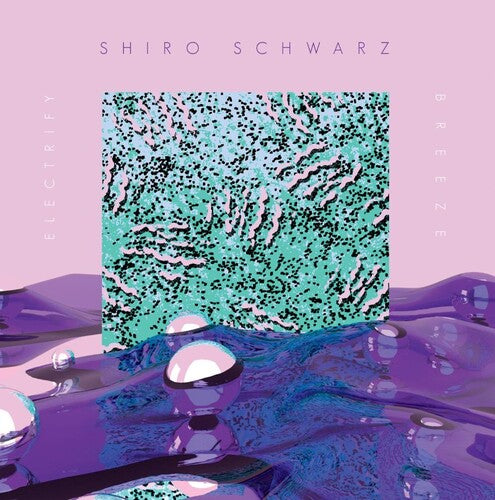 Shiro Schwarz - Electrify B/w Breeze - Vinyl Record