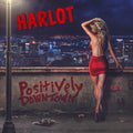 Harlot - Positively Downtown - Music CD