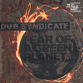 Dub Syndicate - Fear A Green Planet - CD