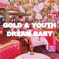 Gold & Youth - Dream Baby - Music CD