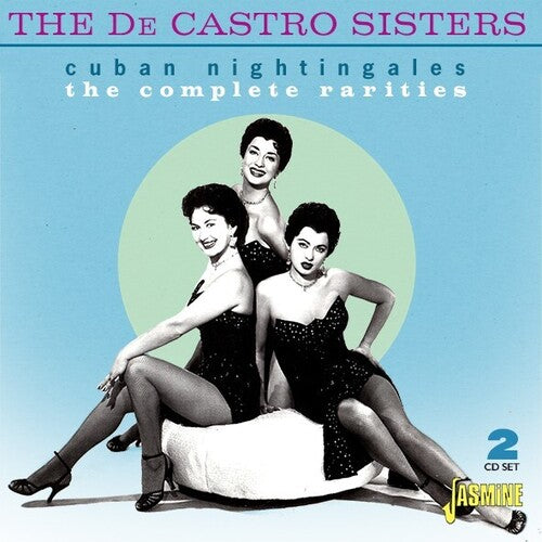 De Castro Sisters - Cuban Nightingales Complete Rarities - Music CD