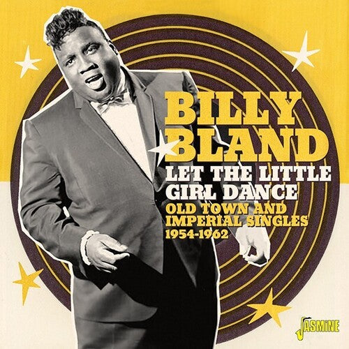 Bland,billy - Let The Little Girl Dance: Old Town & Imperial - Music CD