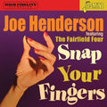 Henderson,joe - Featuring The Fairfield Four: Snap Your Fingers - Music CD