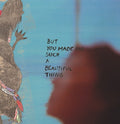 Giant Peach - But You Made Me Such A Beautiful Thing - Vinyl Record