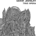 Moor Jewelry - True Opera - Vinyl Record