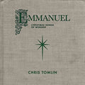 Tomlin,chris - Emmanuel: Christmas Songs Of Worship - Vinyl Record