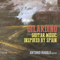 Gilardino / Rugolo - Guitar Music Inspired By Spain - Music CD