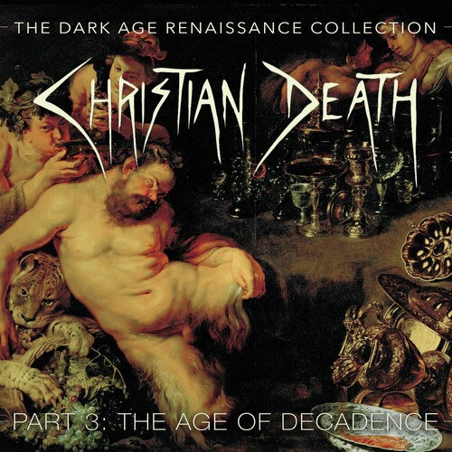 Christian Death - Dark Age Renaissance Collection, Part 3, The Age - Music CD