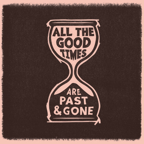 Welch,gillian / Rawlings,david - All The Good Times - Vinyl Record