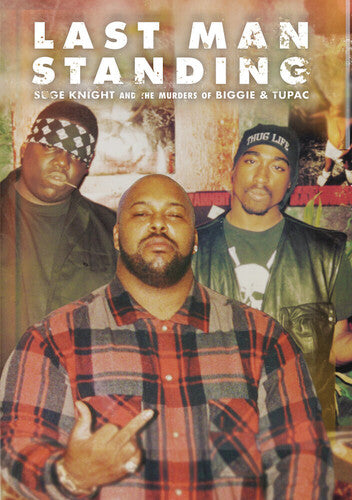 Last Man Standing: Suge Knight & Murders Of Biggie - Last Man Standing: Suge Knight & Murders Of Biggie - DVD