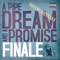 Finale - Pipe Dream & A Promise - Vinyl Record