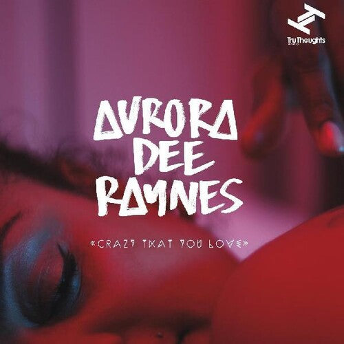Raynes,aurora Dee - Crazy That You Love / The Letter - Vinyl Record
