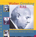 Gieseking / Dorati / Rias So - Walter Gieseking At Rias: Previously Unissued Rec - Music CD