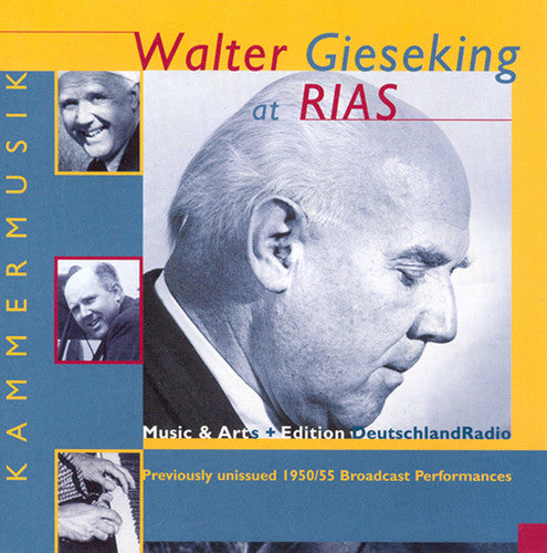 Gieseking / Dorati / Rias So - Walter Gieseking At Rias: Previously Unissued Rec - Music CD