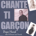 Pope Huval - Chante Ti Garcon - Music CD