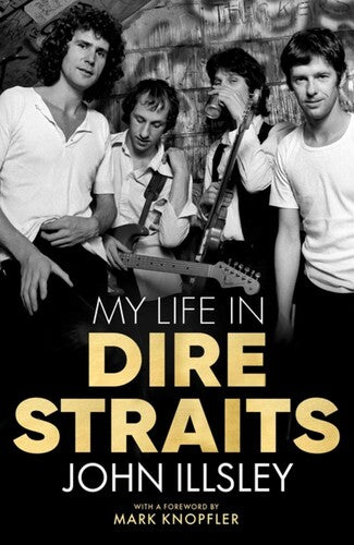 Illsley,john / Knopfler,mark - My Life In Dire Straits - Books