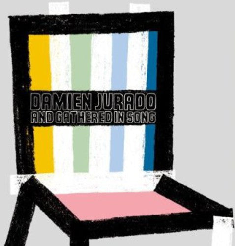 Jurado,damien & Gathered In Song - I Break Chairs - Music CD
