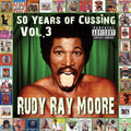 Moore,rudy Ray - 50 Years Of Cussing Vol. 3 - Music CD