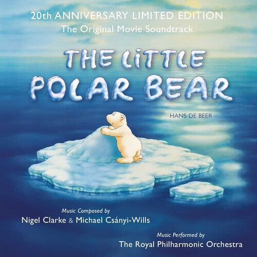 Clarke,nigel / Csanyi-wills,michael - Little Polar Bear: 20th Anniversary / O.s.t. - Music CD