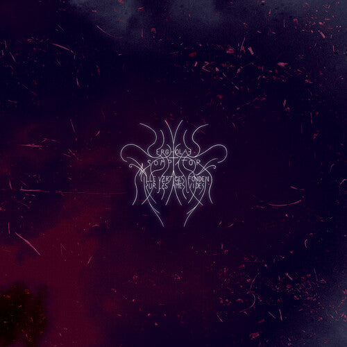 Ergholae Somptator - Mille Vertiges Fondent Sur Les Ames Vides - Music CD