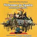 Magaz,jorge - Welcome To Spain / O.s.t. - Music CD
