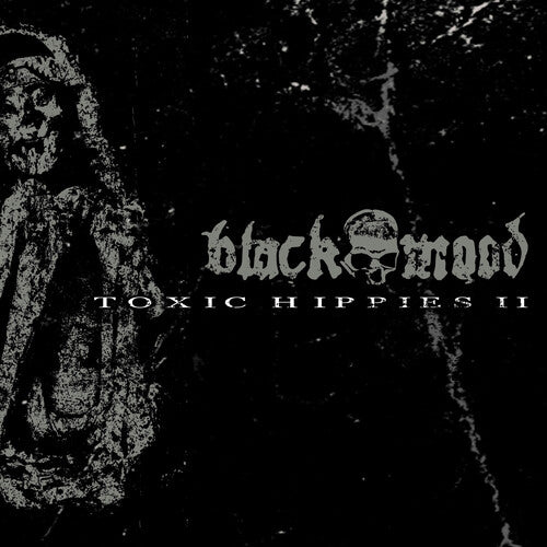 Black Mood - Toxic Hippies Ii - Music CD